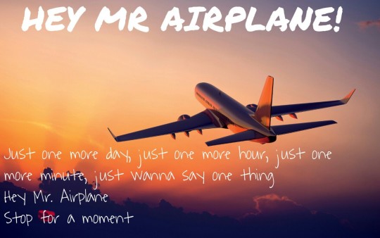 Hey Mr. AIrplane - Asianfanfics