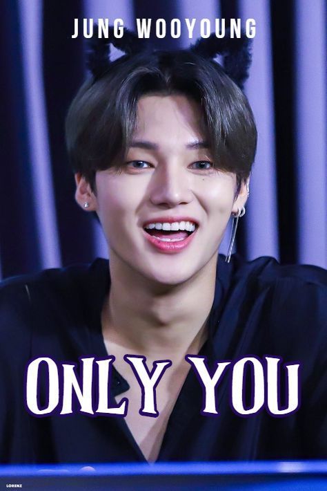 Only You//Ateez (Wooyoung) // (MaleOC!) - Asianfanfics