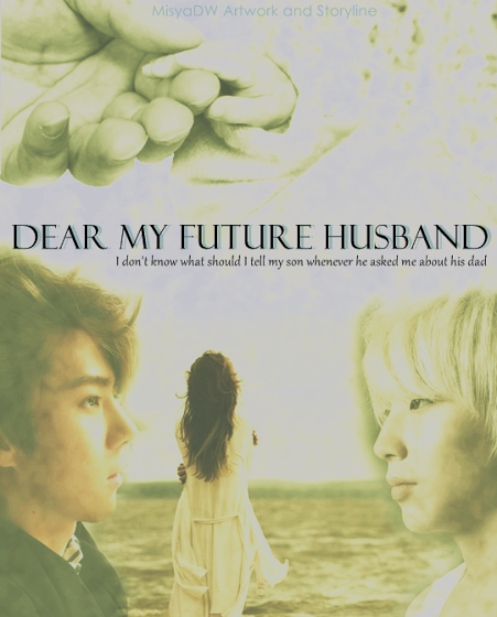 Dear My Future Husband Asianfanfics