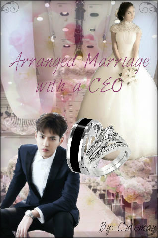 Arranged Marriage with a CEO - Asianfanfics